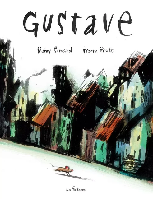 Gustave - Rémy Simard - La Pastèque