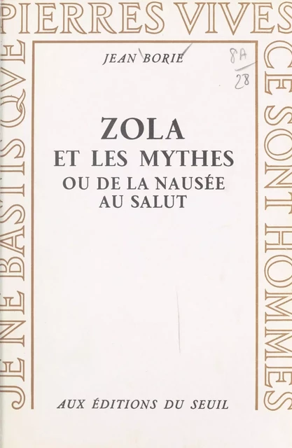 Zola et les mythes - Jean Borie - Seuil (réédition numérique FeniXX)