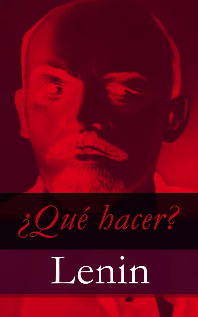 ¿Qué hacer? - Lenin Lenin - e-artnow