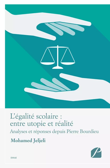 L'égalité scolaire : entre utopie et réalité - Mohamed Jeljeli - Editions du Panthéon