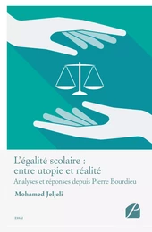 L'égalité scolaire : entre utopie et réalité