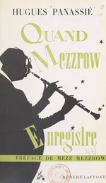 Quand Mezzrow enregistre