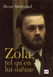 Zola, tel qu'en lui-même