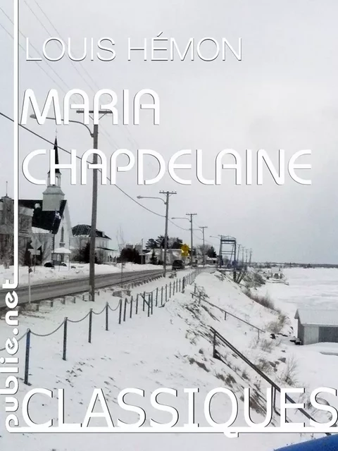 Maria Chapdelaine - Louis Hémon - publie.net