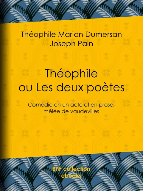 Théophile - Théophile Marion Dumersan, Joseph Pain - BnF collection ebooks