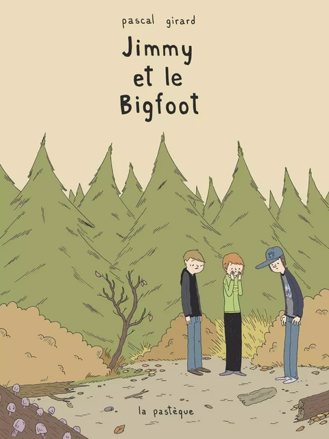 Jimmy et le Big foot - Pascal Girard - La Pastèque