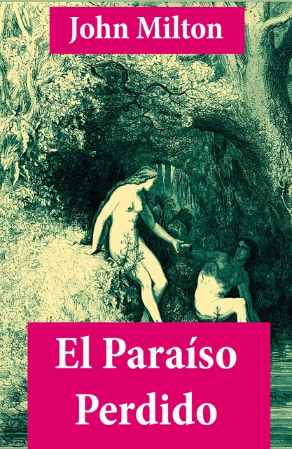 El Paraíso Perdido (texto completo, con índice activo) - John Milton - e-artnow