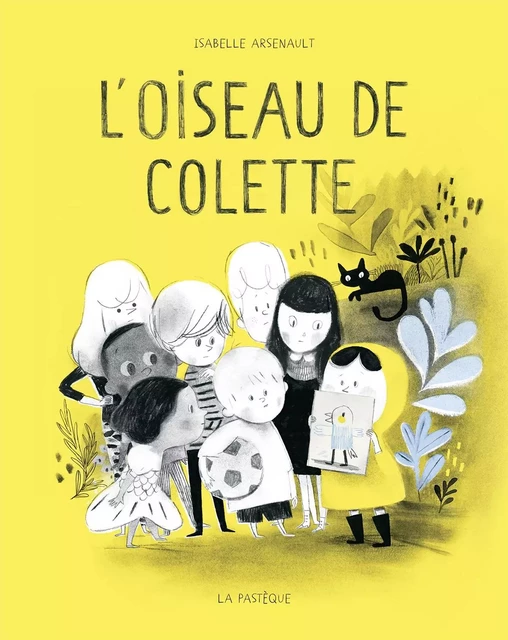 L'oiseau de Colette - Isabelle Arsenault - La Pastèque