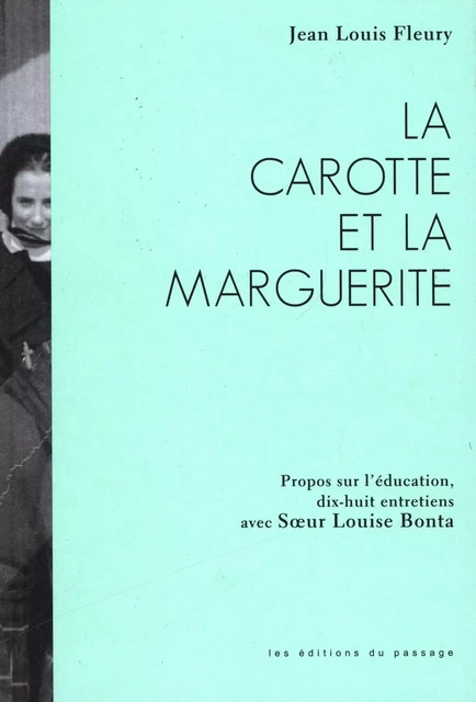 Carotte et la marguerite La -  Jean-Louis Fleury - Du Passage