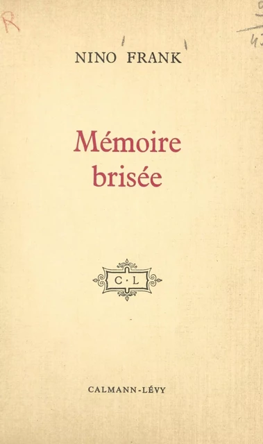 Mémoire brisée (1) - Nino Frank - (Calmann-Lévy) réédition numérique FeniXX