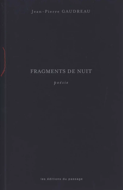 Fragments de nuit -  Jean-Pierre Gaudreau - Du Passage