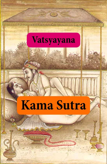 Kamasutra (texto completo, con índice activo) - Vatsiaiana Vatsiaiana - e-artnow