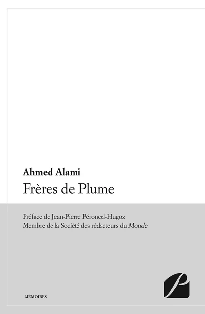 Frères de Plume -  Ahmed Alami - Editions du Panthéon