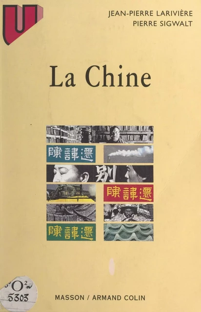 La Chine - Jean-Pierre Larivière, Pierre Sigwalt - Armand Colin (réédition numérique FeniXX)