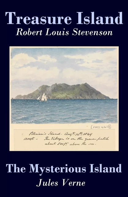 Treasure Island + The Mysterious Island (2 Unabridged Classics) - Robert Louis Stevenson, Jules Verne - e-artnow