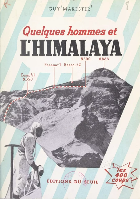 Quelques hommes et l'Himalaya - Guy Marester - Seuil (réédition numérique FeniXX)