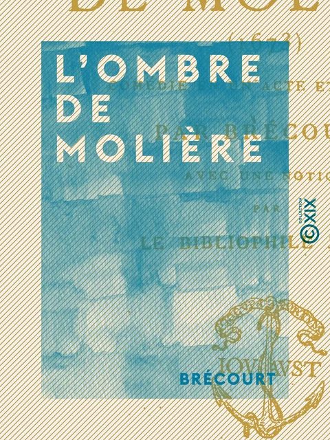 L'Ombre de Molière -  Brécourt - Collection XIX