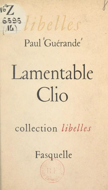 Lamentable Clio - Paul Guérande - Grasset (réédition numérique FeniXX)