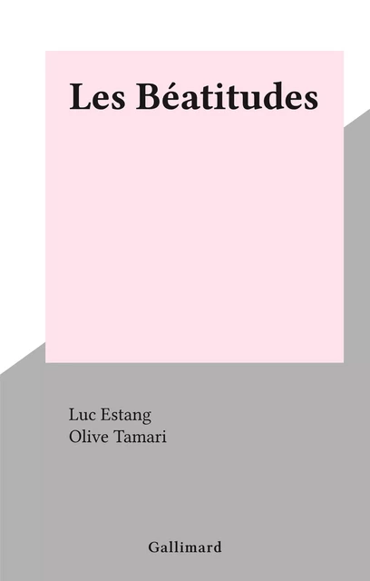 Les Béatitudes - Luc Estang - (Gallimard) réédition numérique FeniXX