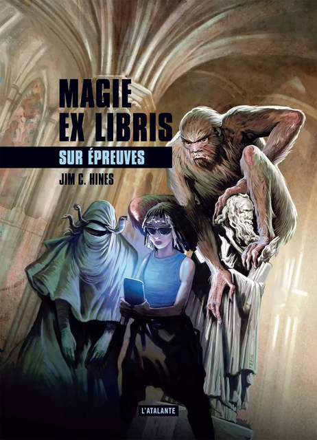 Sur épreuves - Jim C. Hines - L'Atalante