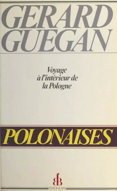 Polonaises - Gérard Guégan - (Hachette) réédition numérique FeniXX