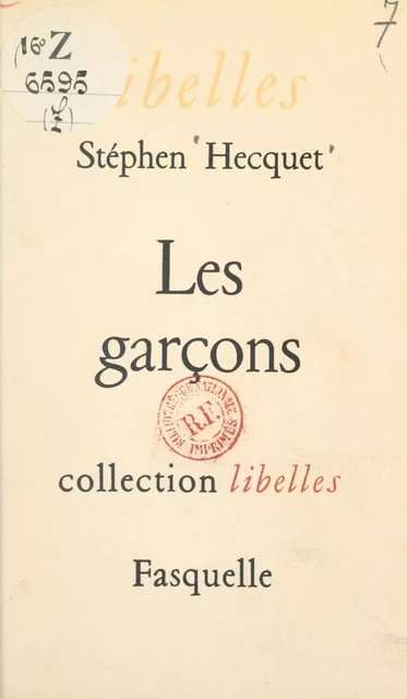 Les garçons - Stéphen Hecquet - Grasset (réédition numérique FeniXX)