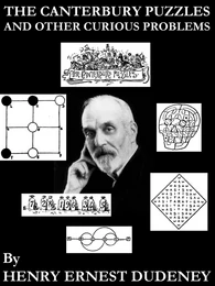 The Canterbury Puzzles and Other Curious Problems