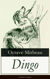 Dingo (L'édition intégrale)