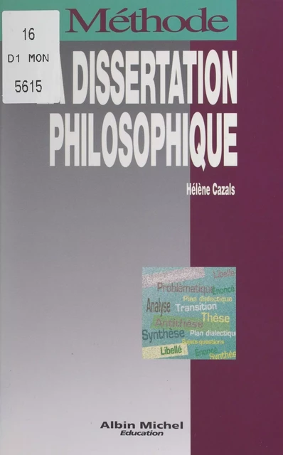 La dissertation philosophique - Hélène Cazals - (Albin Michel) réédition numérique FeniXX