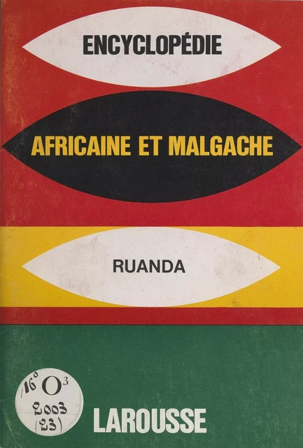 Encyclopédie africaine et malgache : République rwandaise -  Collectif - Larousse (réédition numérique FeniXX)