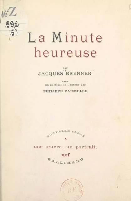 La minute heureuse - Jacques Brenner - Gallimard (réédition numérique FeniXX)