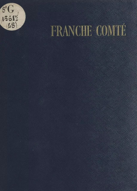 Franche-Comté - Louis Marion - (Hachette) réédition numérique FeniXX