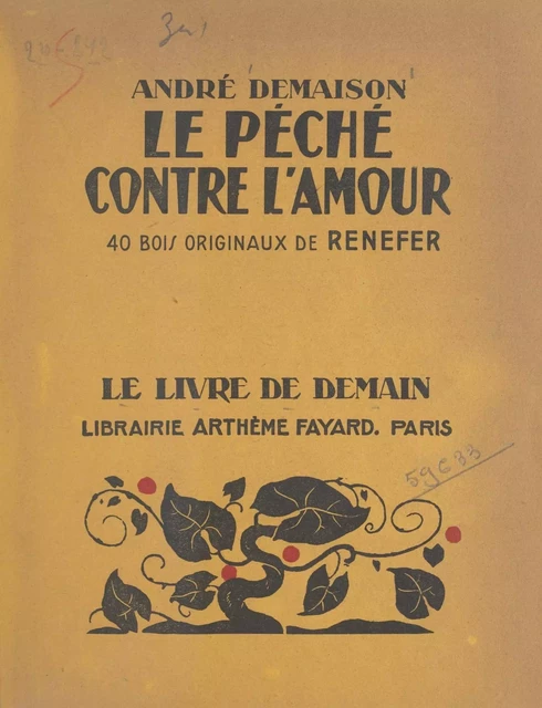 Le péché contre l'amour - André Demaison - (Fayard) réédition numérique FeniXX