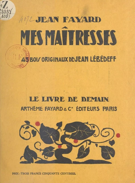 Mes maîtresses - Jean Fayard - (Fayard) réédition numérique FeniXX