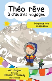 Théo rêve à d'autres voyages