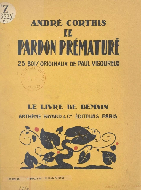 Le pardon prématuré - André Corthis - (Fayard) réédition numérique FeniXX