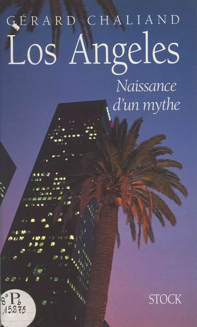 Los Angeles - Gérard Chaliand - (Stock) réédition numérique FeniXX