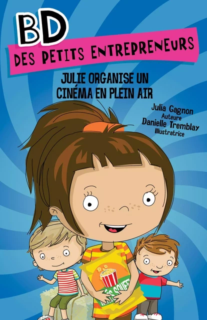 Julie organise un cinéma en plein air - Julia Gagnon - Éditions MD