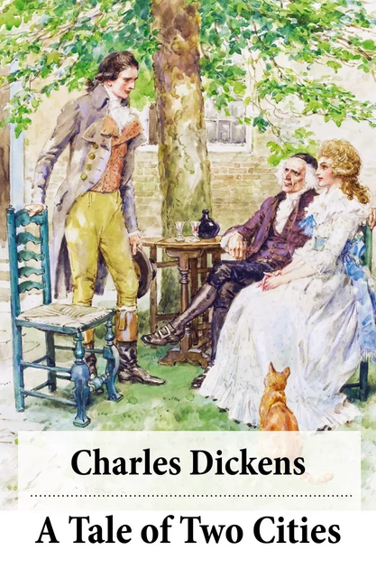 A Tale of Two Cities (Unabridged with the original illustrations by Phiz) - Charles Dickens - e-artnow