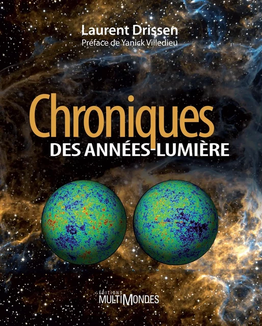 Chroniques des années-lumière - Laurent Drissen - Éditions MultiMondes