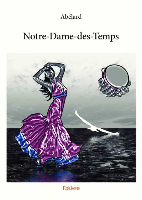 Notre-Dame-des-Temps -  Abélard - Editions Edilivre