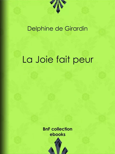 La Joie fait peur - Delphine de Girardin - BnF collection ebooks