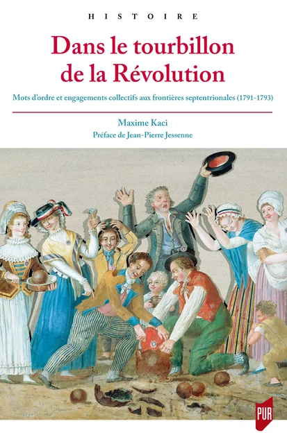 Dans le tourbillon de la Révolution - Maxime Kaci - Presses universitaires de Rennes