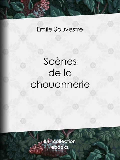 Scènes de la chouannerie - Émile Souvestre - BnF collection ebooks