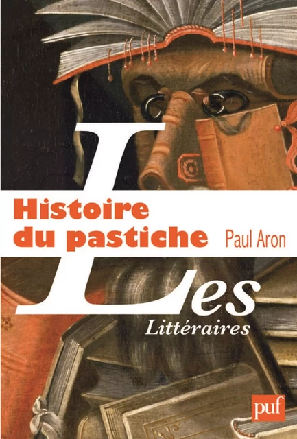 Histoire du pastiche - Paul Aron - Humensis