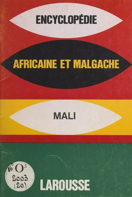 Encyclopédie africaine et malgache : République du Mali -  Collectif - Larousse (réédition numérique FeniXX)