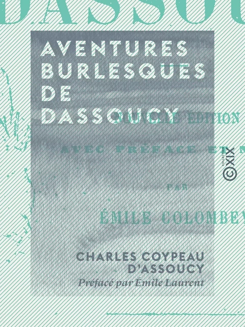 Aventures burlesques de Dassoucy - Émile Laurent, Charles Coypeau d' Assoucy - Collection XIX