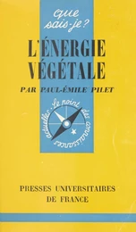 L'énergie végétale