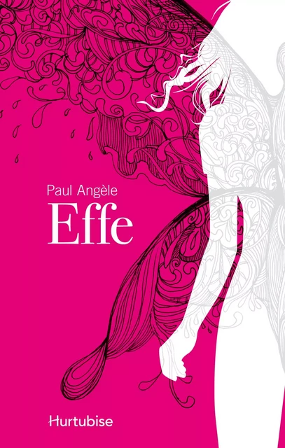 Effe - Paul Angèle - Éditions Hurtubise