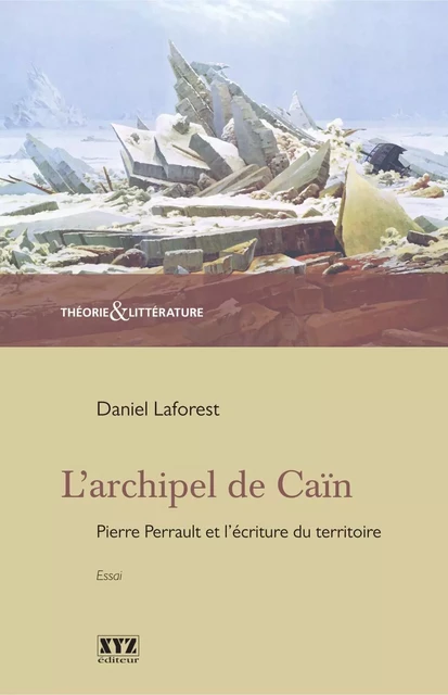 L'archipel de Caïn - Daniel Laforest - Éditions XYZ